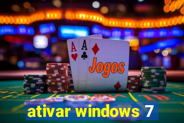 ativar windows 7